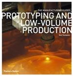 Prototyping and Low-volime Production/Макетирование и мелкосерийное произво