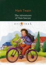 The Adventures of Tom Sawyer=Приключения Тома Сойера