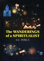 The Wanderings of a Spiritualist/Странствия спиритуалиста
