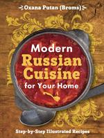 Modern Russian Cuisine for Your Home